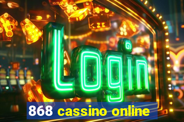 868 cassino online